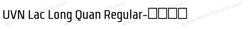 UVN Lac Long Quan Regular字体转换